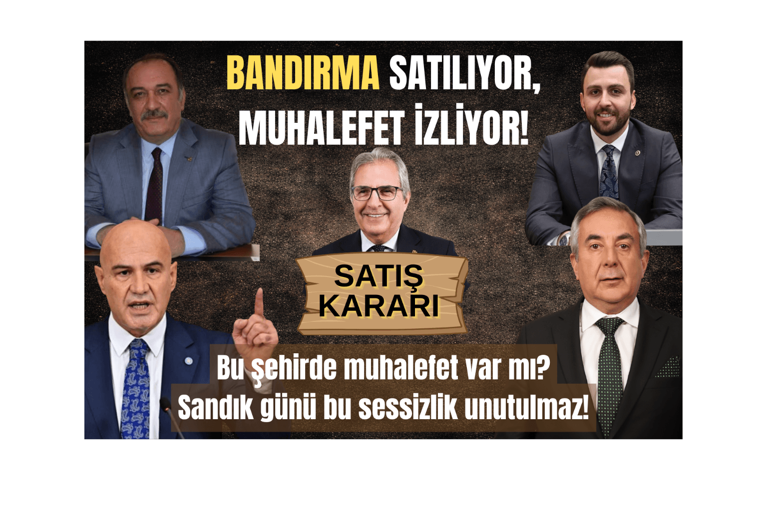 BANDIRMA SATILIYOR, MUHALEFET İZLİYOR!