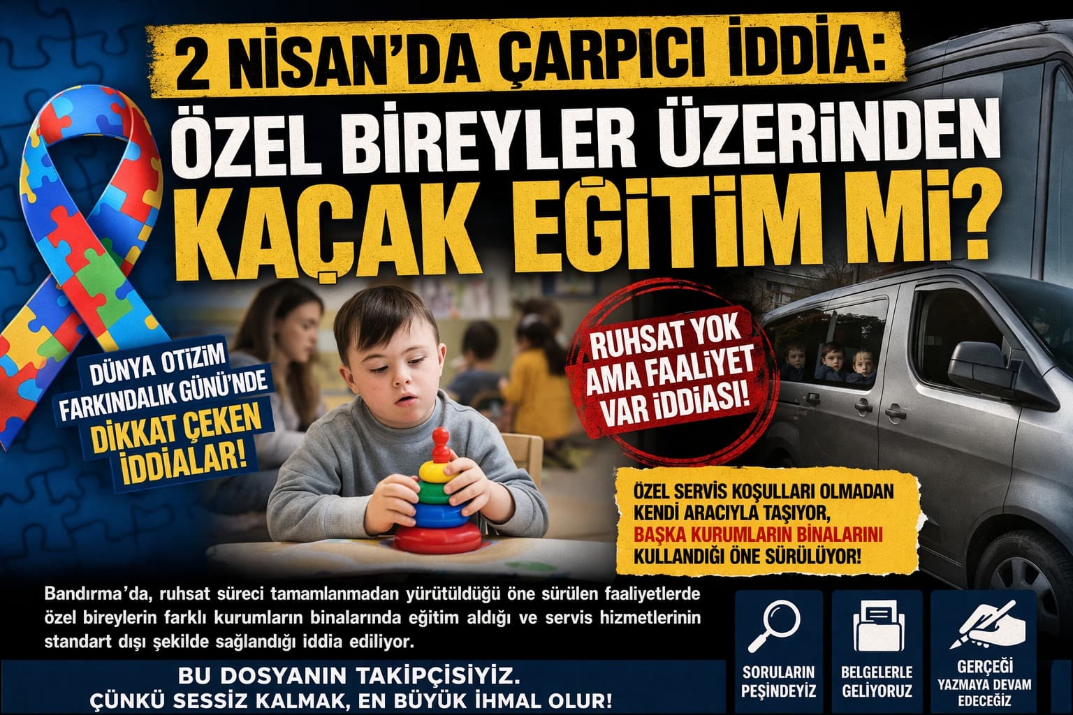 2 NİSAN’DA GÜNDEME GELEN İDDİALAR: ÖZEL BİREYLERİN EĞİTİM SÜREÇLERİ TARTIŞILIYOR