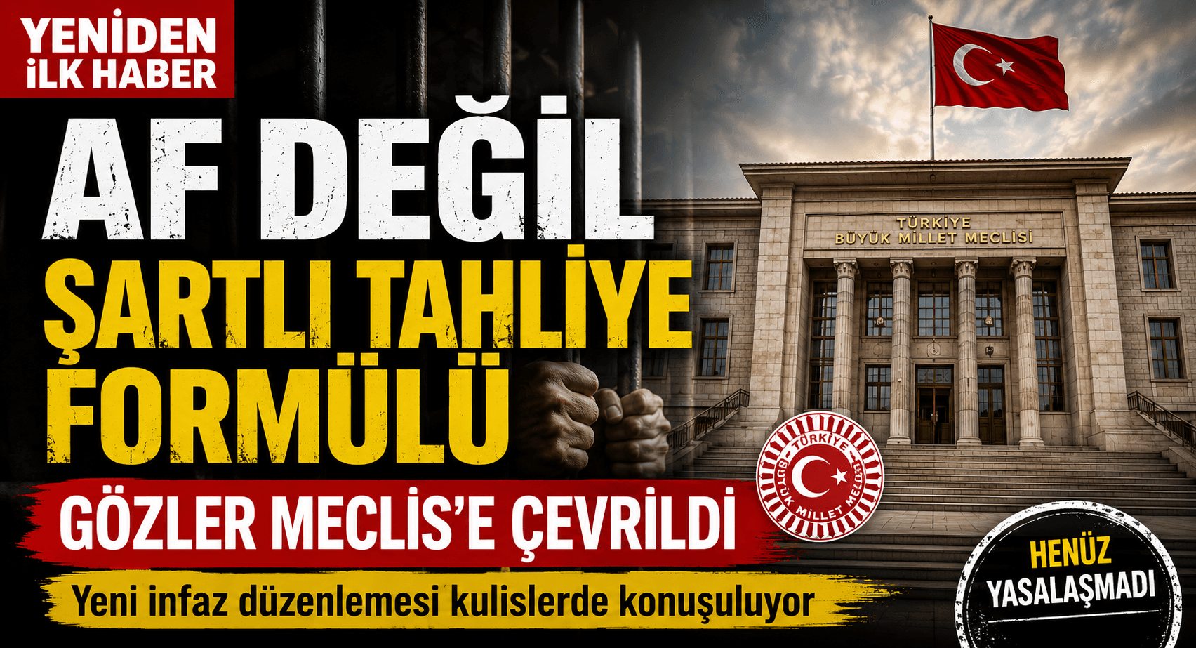 AF DEĞİL ŞARTLI TAHLİYE FORMÜLÜ