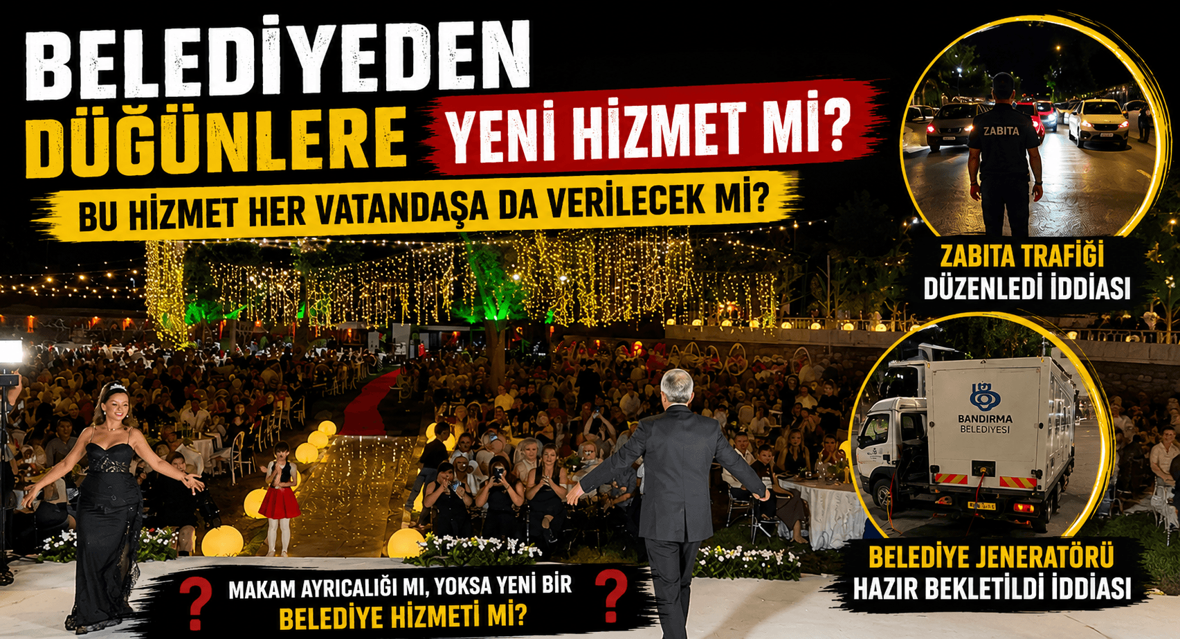 BELEDİYEDEN DÜĞÜNLERE YENİ HİZMET Mİ?