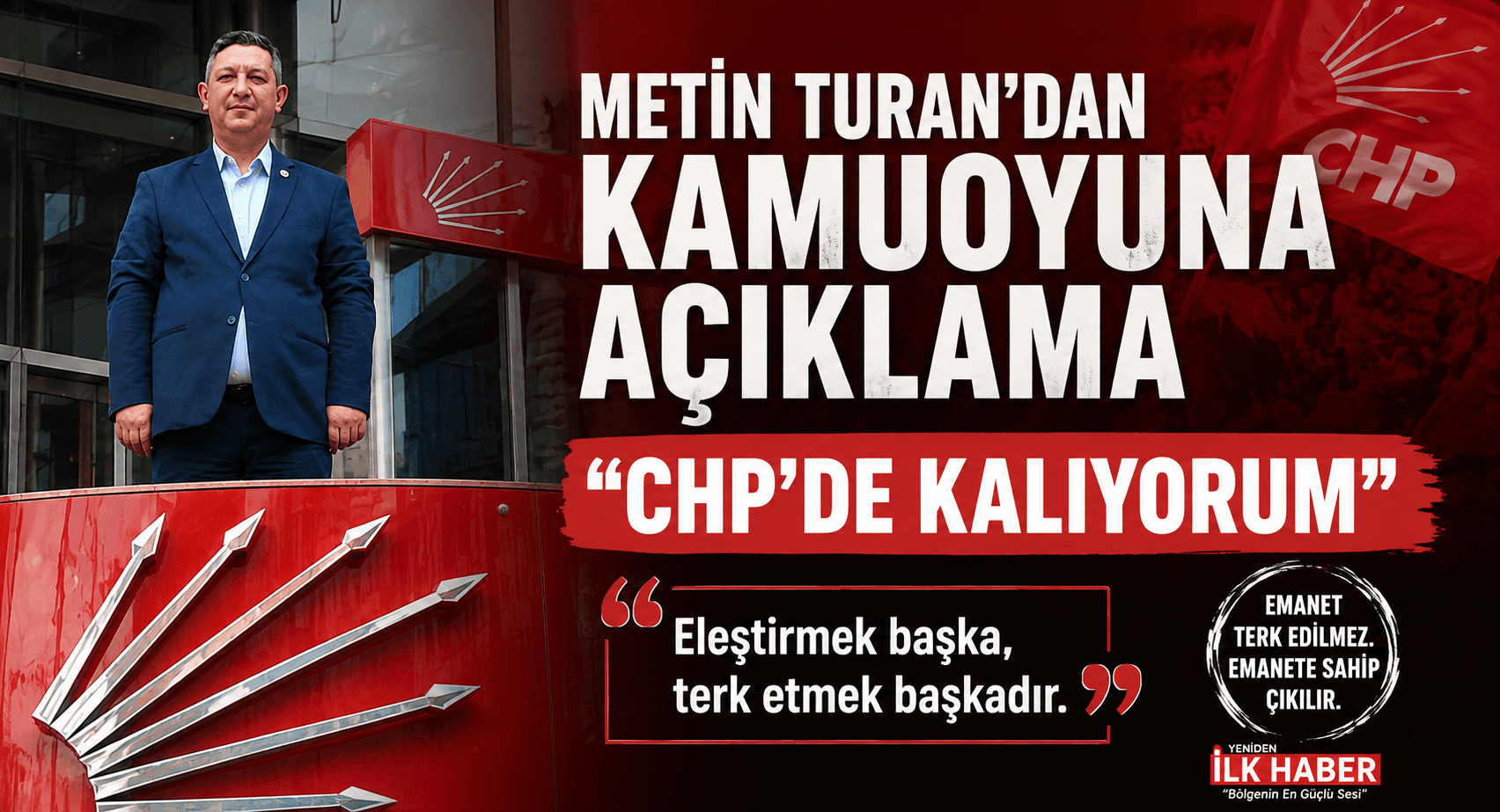 Metin Turan'dan Kamuoyuna Açıklama: "Cumhuriyet Halk Partisi'nde Kalıyorum"