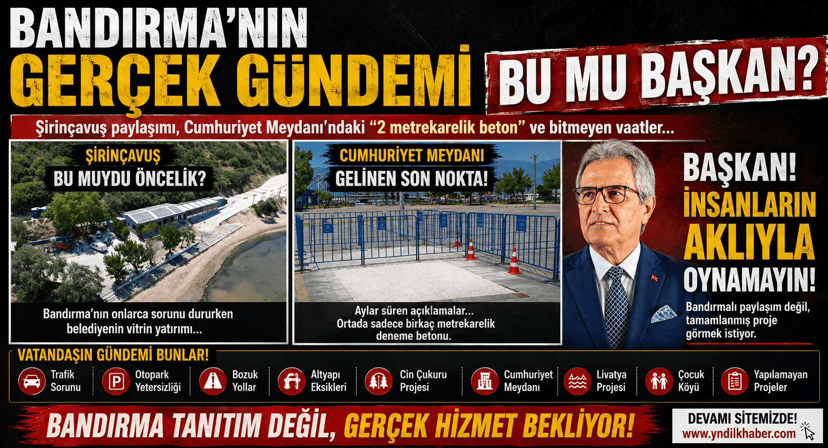 Bandırma'nın Gerçek Gündemi Bu mu Başkan?