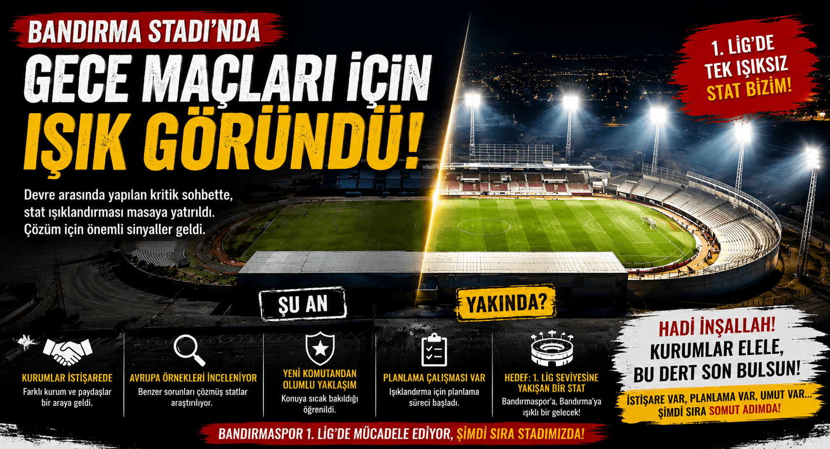 BANDIRMA STADI’NDA GECE MAÇLARI İÇİN IŞIK GÖRÜNDÜ!