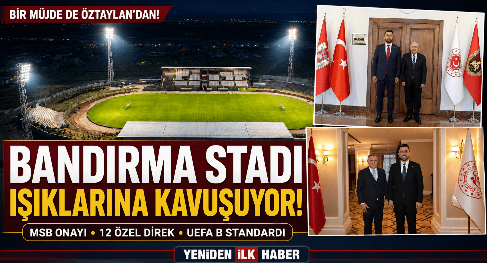 BİR MÜJDE DE ÖZTAYLAN’DAN: BANDIRMA STADI IŞIKLARINA KAVUŞUYOR!