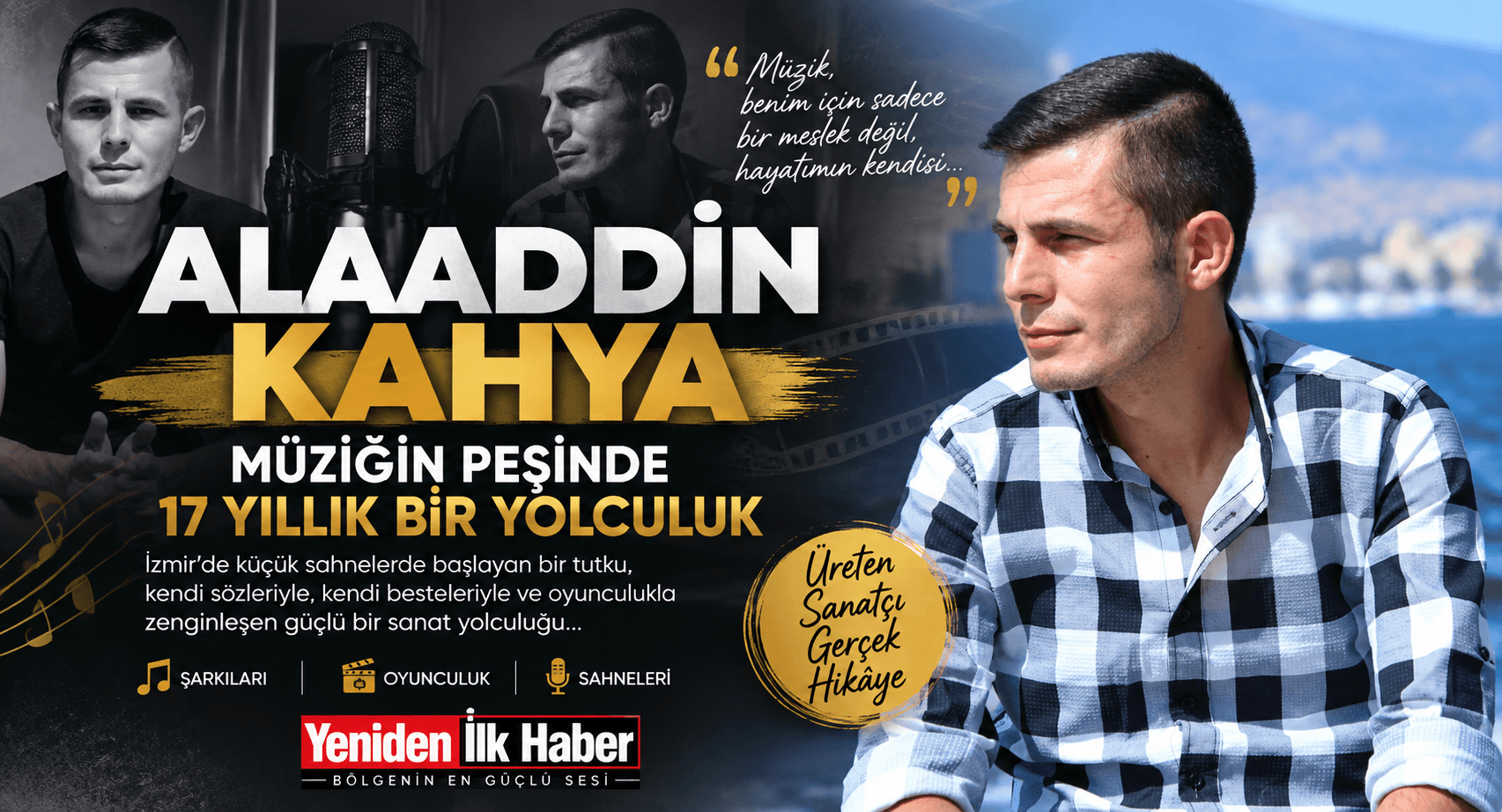 ALAADDİN KAHYA: MÜZİĞİN PEŞİNDE 17 YILLIK BİR YOLCULUK