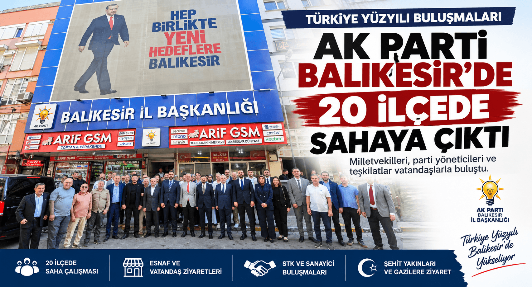 AK PARTİ BALIKESİR’DE 20 İLÇEDE SAHAYA ÇIKTI