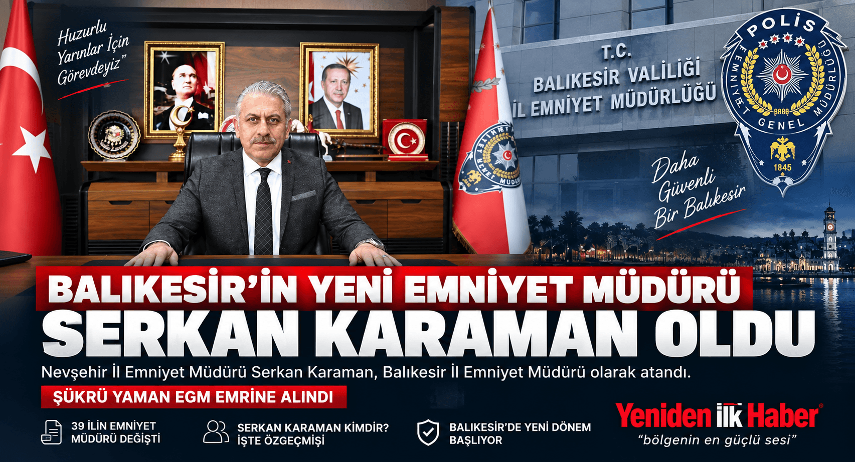 BALIKESİR’İN YENİ EMNİYET MÜDÜRÜ SERKAN KARAMAN OLDU