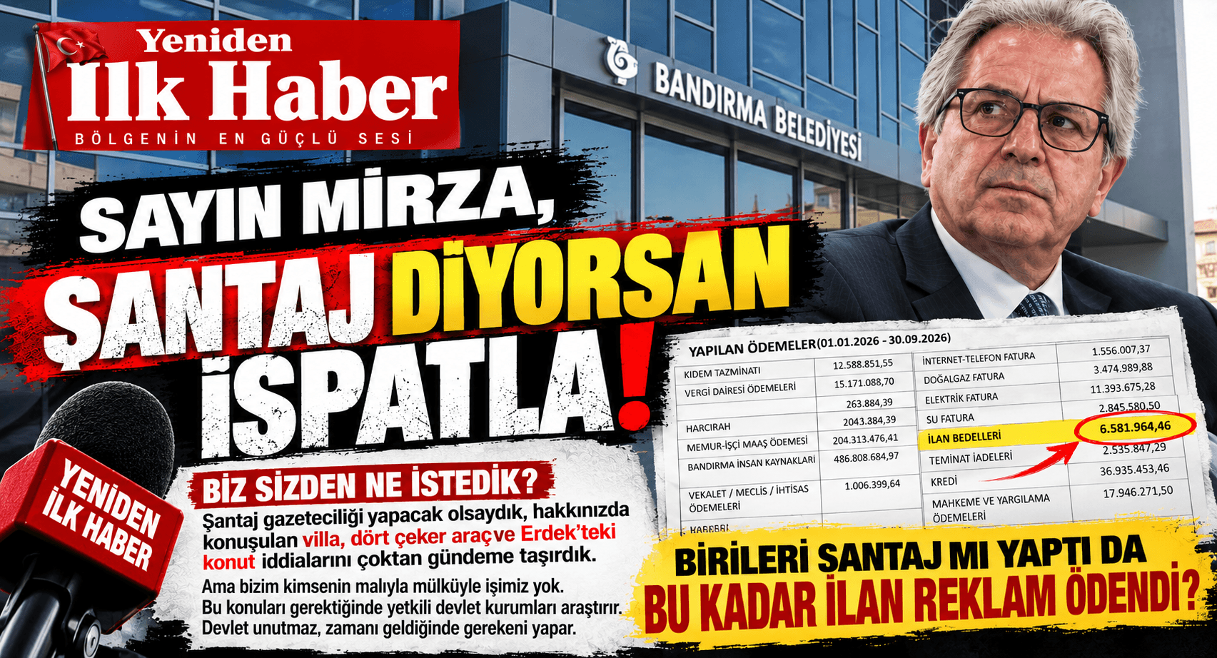 SAYIN MİRZA, ŞANTAJ DİYORSAN İSPATLA!